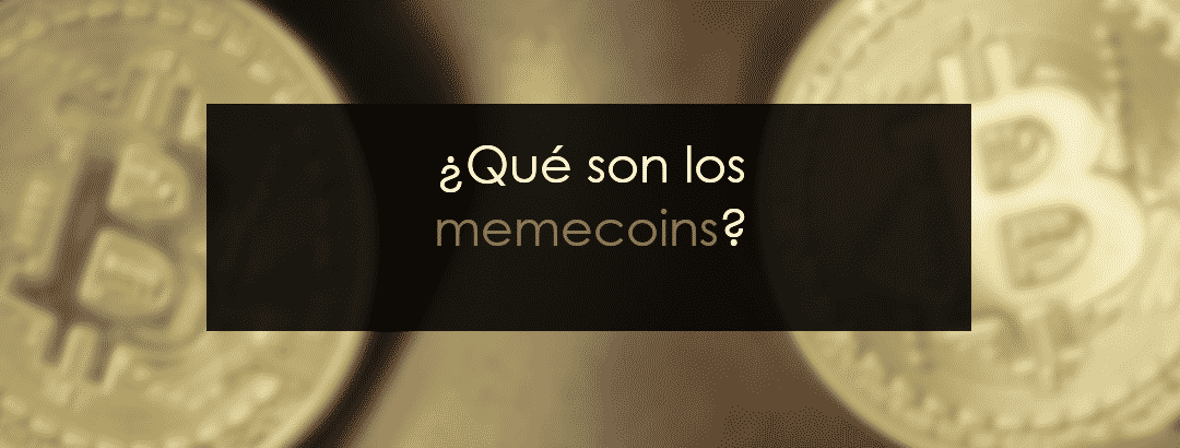 Los memecoins: Los nuevos activos digitales
