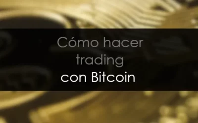 Cómo hacer trading con bitcoin