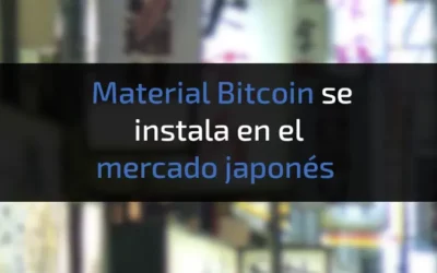 Material Bitcoin se instala en el mercado japonés