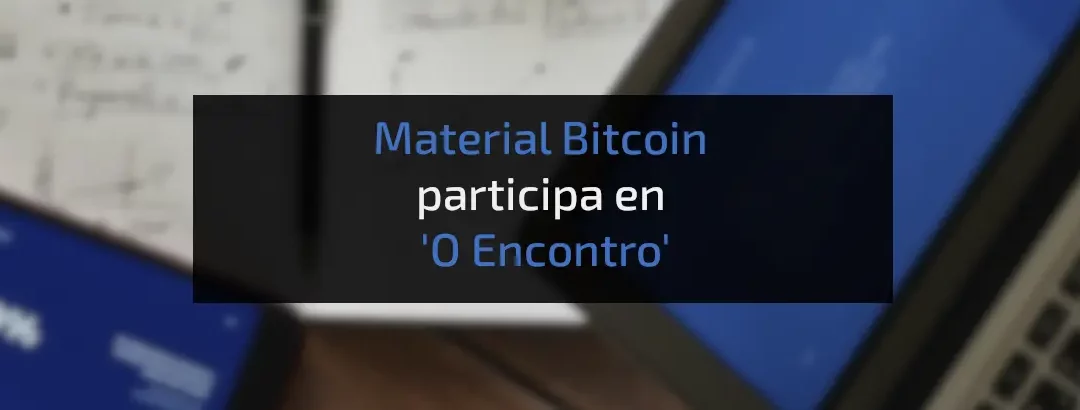 Material Bitcoin, entre los 8 proyectos de emprendimiento más importantes de Galicia