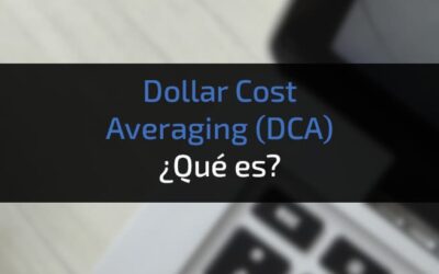 Dollar Cost Averaging (DCA) ¿Qué es?
