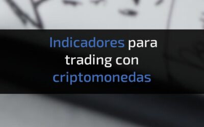 Indicadores para trading con criptomonedas
