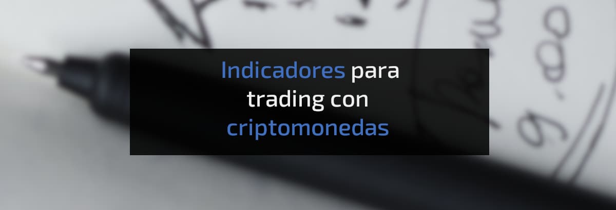 indicadores trading criptomonedas