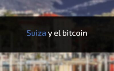 El apoyo de Suiza a bitcoin y a otras criptomonedas