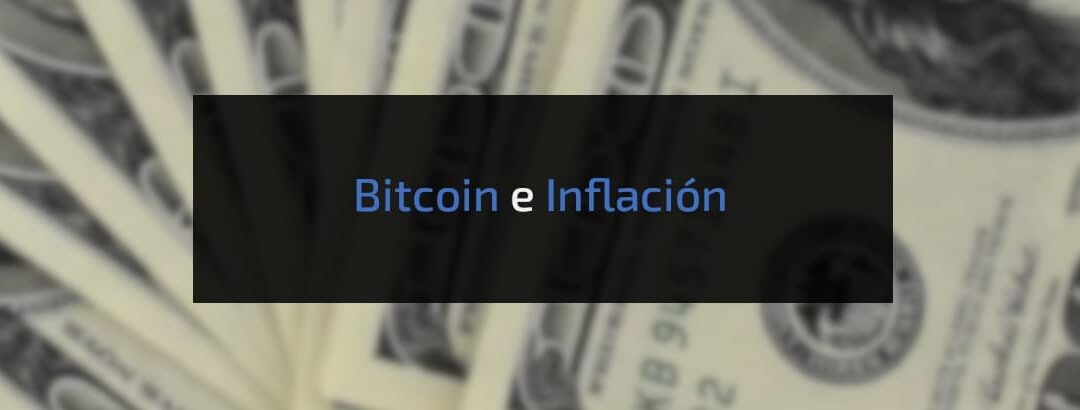 Bitcoin e inflación: Preguntas y respuestas