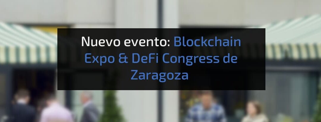 Material Bitcoin participa en la Blockchain Expo & DeFi Congress de Zaragoza