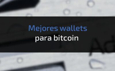 Mejores wallets para bitcoin