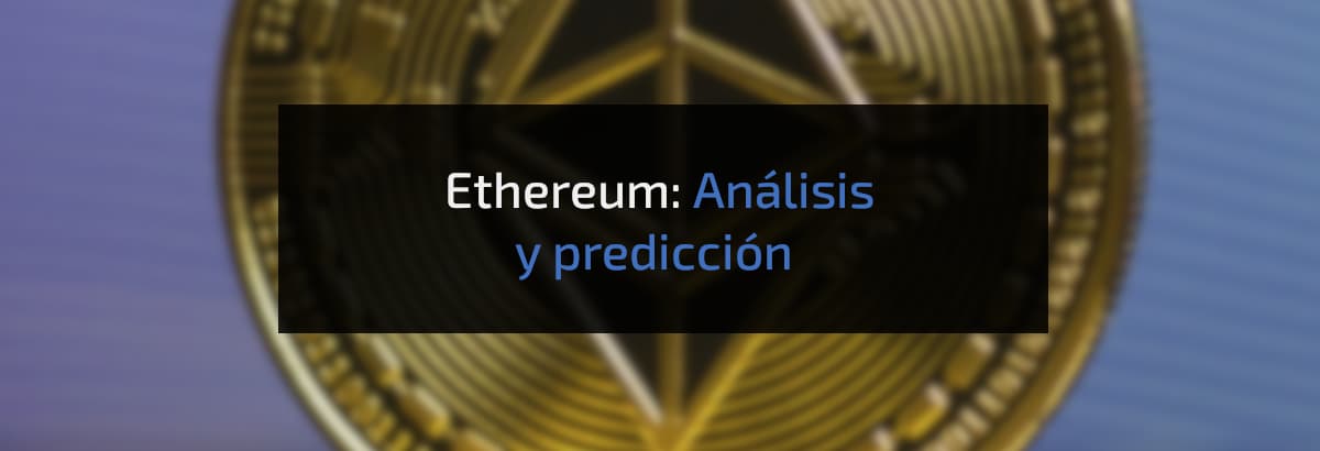 ethereum prediccion y analisis