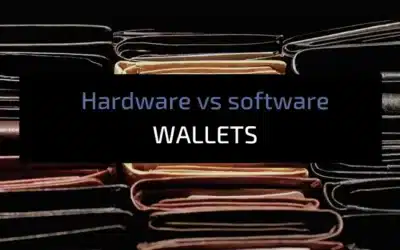 Hardware wallet vs Software wallet