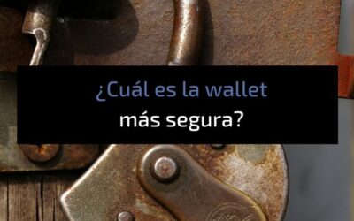 ¿Cuál es la wallet más segura?