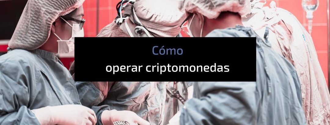 Aprender a operar con criptomonedas