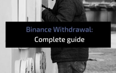 How to Withdraw from Binance: A complete Guide
