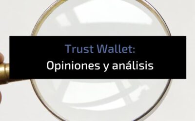 Trust Wallet: Qué es, Opiniones, PROS y CONTRAS