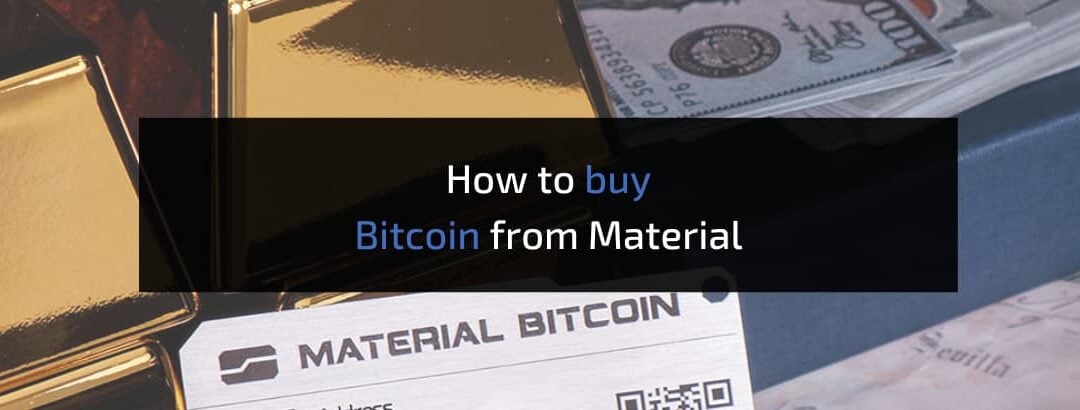 How to Buy Bitcoin with Material Bitcoin