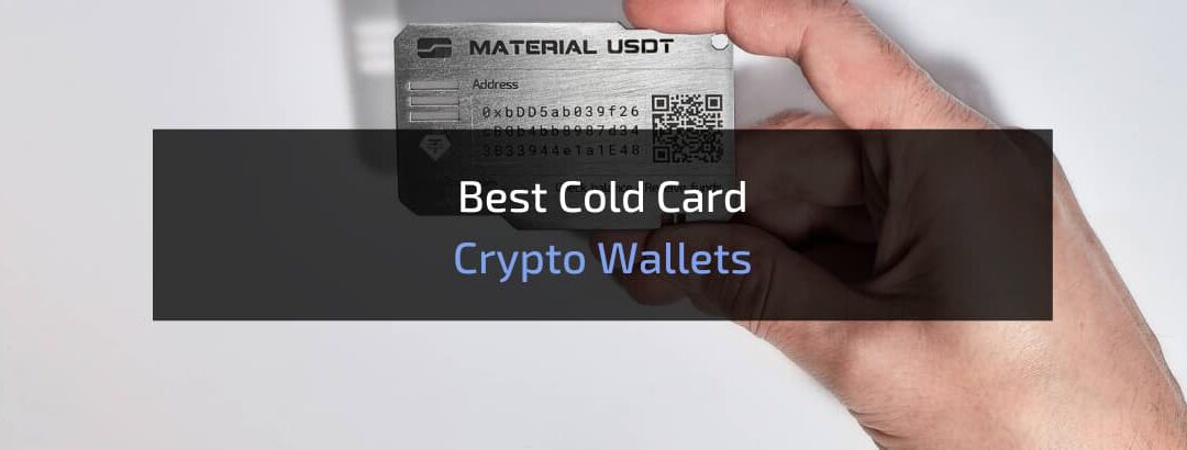 5 Best Crypto Cold Card Wallets 2024