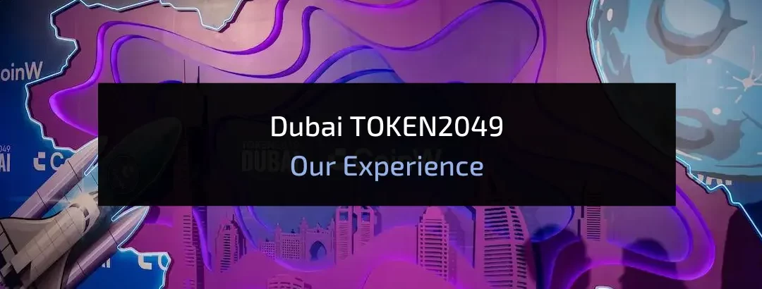 Material’s Experience at TOKEN2049 Dubai 2024