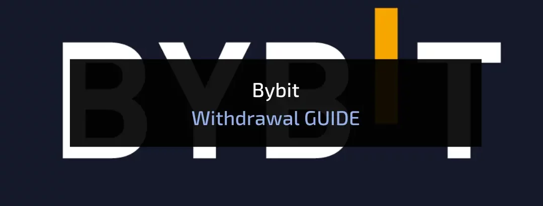 Bybit Withdrawals 2024: Complete Guide