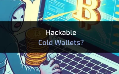 Can a Cold Wallet Be Hacked? 5 Potential Vulnerabilities