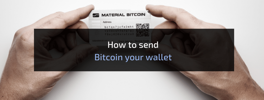 How to send bitcoin to your wallet – Material Bitcoin