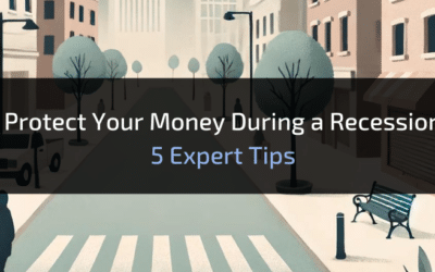 Protect Your Money During a Recession: 5 Expert Tips