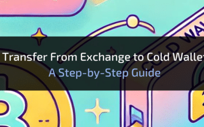 Transfer From Exchange to Cold Wallet: Step-by-Step Guide