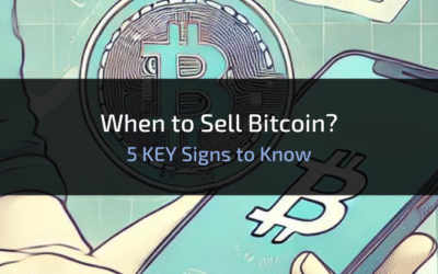 When to Sell Bitcoin? 5 Key Signs to Know