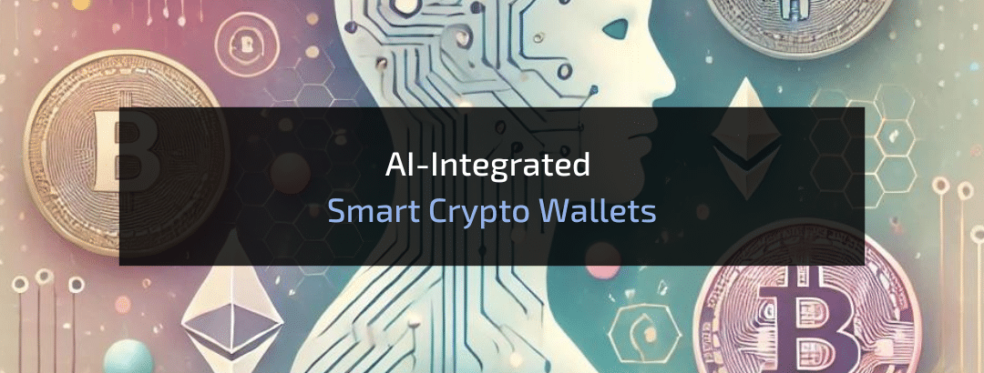 AI-Integrated Smart Crypto Wallets