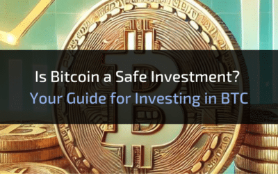 Is Bitcoin a Safe Investment? Your Guide for Investing in BTC