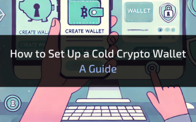 How to Set Up a Cold Crypto Wallet