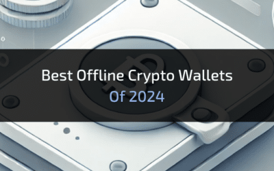 Best Offline Crypto Wallets of 2024