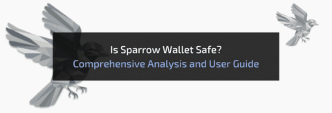 Is Sparrow Wallet Safe? Comprehensive Analysis and User Guide ...