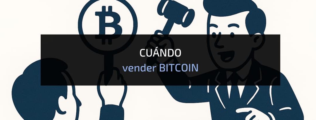 ¿Vender o aguantar? Cuándo vender Bitcoin según tu nivel y objetivo